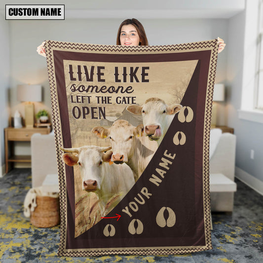 Joycorners Personalized Charolais Live Like Someone Left The Gate Open Blanket