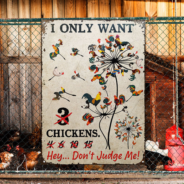 Joycorners Funny Chicken Sign I Only Want All Printed 3D Metal Sign
