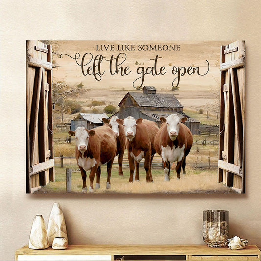 Joycorners Hereford Cattle Live like Someone left the gate open Canvas