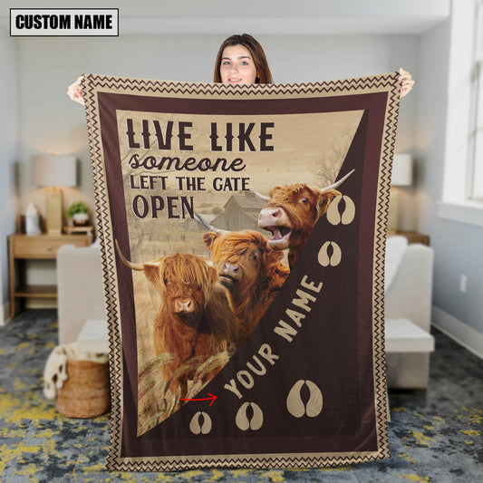 Joycorners Personalized Highland Live Like Someone Left The Gate Open Blanket