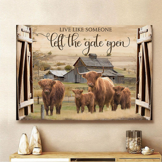 Joycorners Highland Cattle Live like Someone left the gate open Canvas
