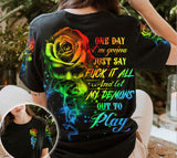Joycorners Colorful Rose Let My Demons Out To Play All Over Printed 3D Shirts