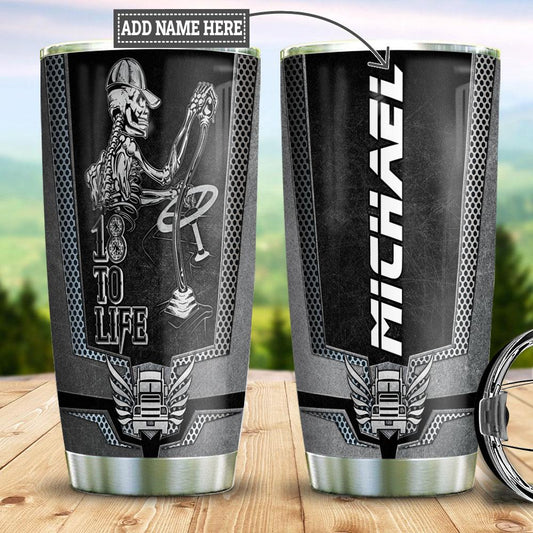 Joy corners Personalized Trucker 18 To Life Custom Personalized Tumbler UL87673