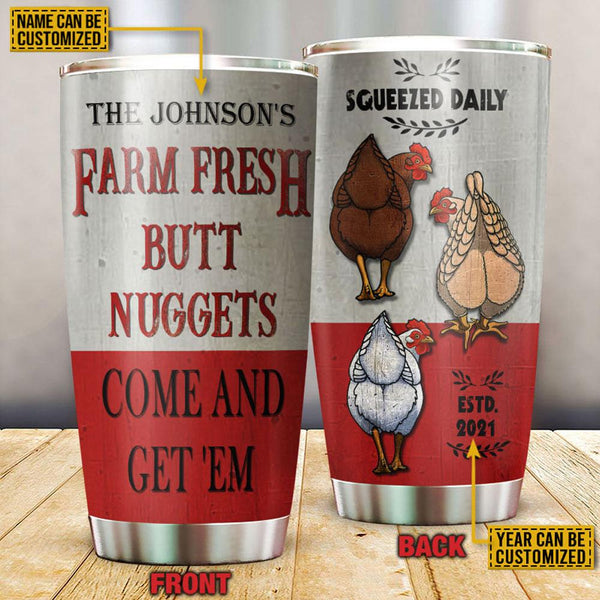 Joycorners Personalized Chicken Tumbler Farm Fresh Butt Nuggets Come And Get'em