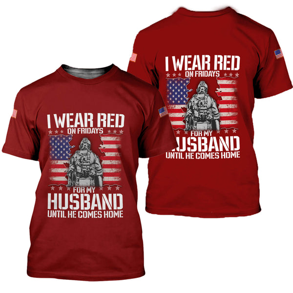 Joycorners I Wear Red On Fridays For My Husband Until He Comes Home All Over Printed 3D Shirts