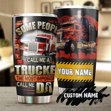 Joy corners Some People Call Me Trucker, The Most People Call Me Dad Trucker Tumbler