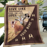 Joycorners Personalized Goat Live Like Someone Left The Gate Open Blanket