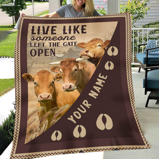 Joycorners Personalized Limousin Live Like Someone Left The Gate Open Blanket