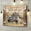 Joycorners Holstein Cattle Live like Someone left the gate open Canvas