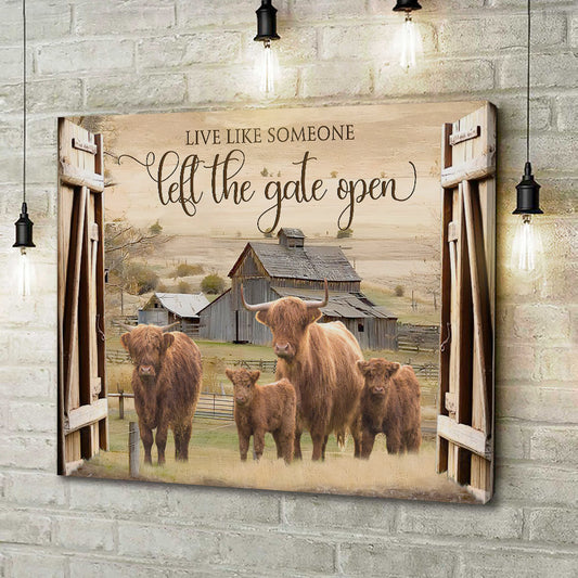 Joycorners Highland Cattle Live like Someone left the gate open Canvas