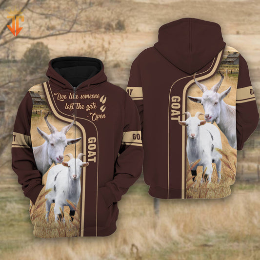 Joycorners Goat Live Like Someone left the gate open Shirts