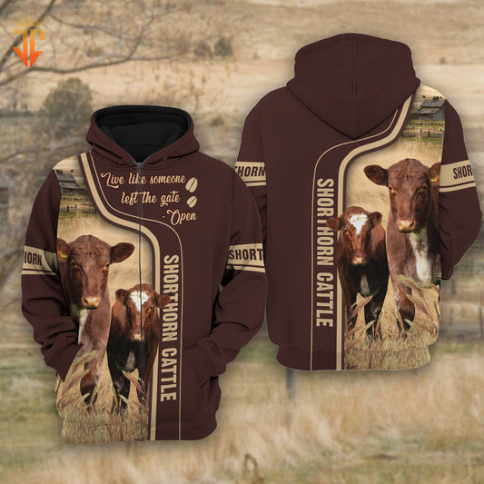 Joycorners Shorthorn Cattle Live Like Someone left the gate open Shirts